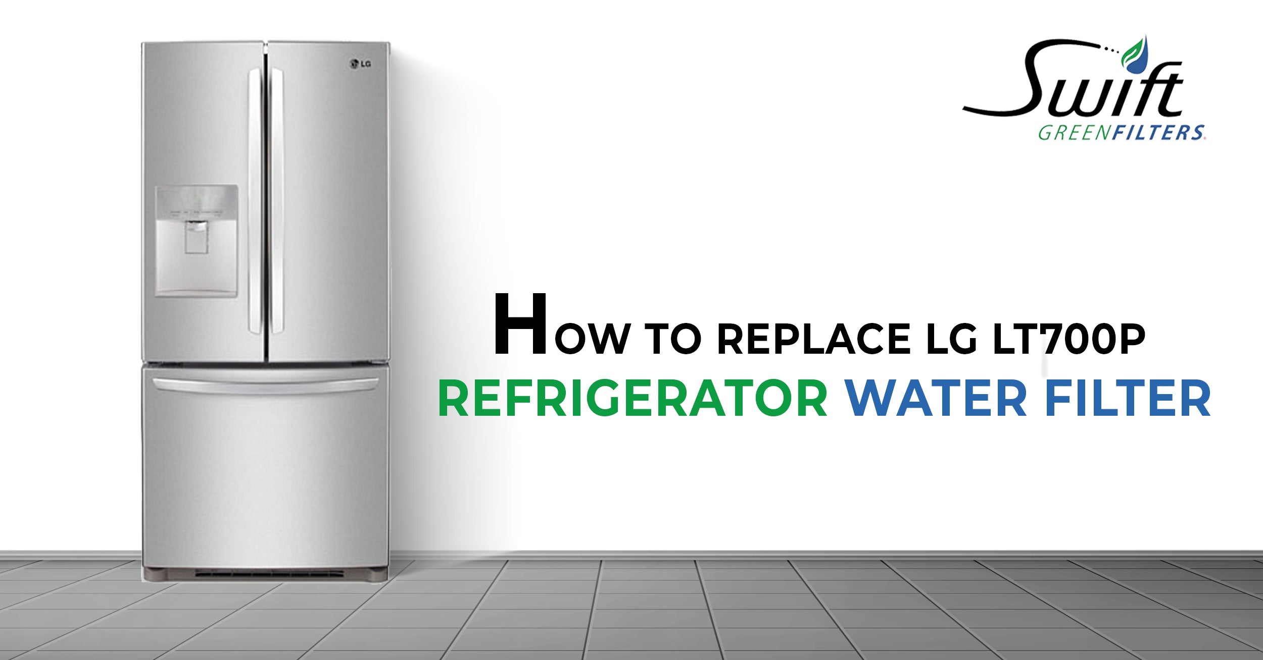 How to Replace LG LT700P Refrigerator Water Filter